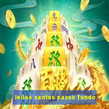 leilao santos passo fundo